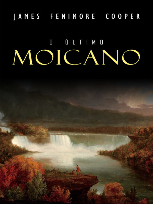 Title details for O Último Moicano by James Fenimore Cooper - Available